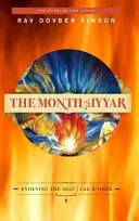 Mesiac Ijar: Lag B'Omer: Rozvíjanie seba samého - The Month of Iyyar: Evolving the Self - Lag B'Omer