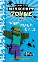 Denník Minecraft Zombie, kniha 3: Keď príroda volá - Diary of a Minecraft Zombie Book 3: When Nature Calls