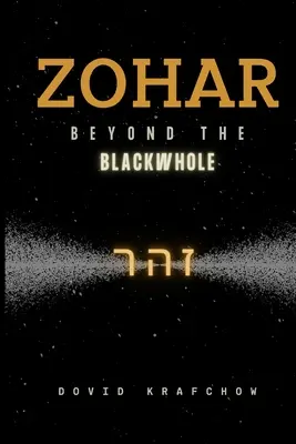 Zohar - Za čiernou dierou - Zohar-Beyond the BlackWhole