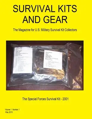 Súpravy a vybavenie na prežitie: Časopis pre zberateľov vojenských súprav na prežitie v USA (Volume 1 Number 1) - Survival Kits and Gear: The Magazine for U.S. Military Survival Kit Collectors (Volume 1 Number 1)