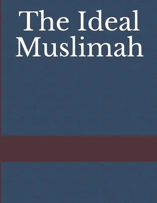 Ideálna moslimka - The Ideal Muslimah