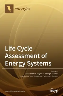 Hodnotenie životného cyklu energetických systémov - Life Cycle Assessment of Energy Systems