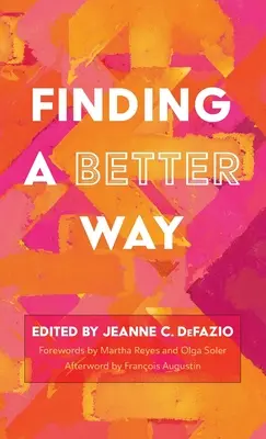 Hľadanie lepšej cesty - Finding a Better Way