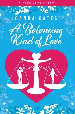 Vyvažujúci druh lásky - A Balancing Kind of Love