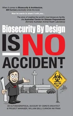 Biologická bezpečnosť podľa návrhu nie je náhoda - Biosecurity by Design Is No Accident