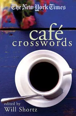 The New York Times Caf Crosswords: New York Times: Ľahké a jednoduché hádanky - The New York Times Caf Crosswords: Light and Easy Puzzles