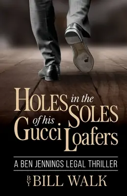 Diery v podrážkach jeho mokasín Gucci - Holes in the Soles of his Gucci Loafers