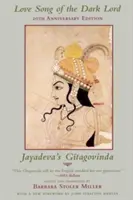 Láskyplná pieseň Temného pána: Gitagovinda od Džajadevu - Love Song of the Dark Lord: Jayadeva's Gitagovinda