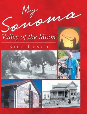 Moja Sonoma - Mesačné údolie - My Sonoma - Valley of the Moon