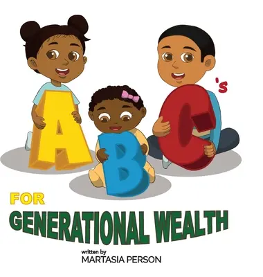 ABC pre generačné bohatstvo - ABC's for Generational Wealth