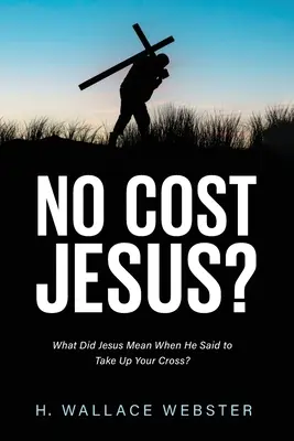 Žiadne náklady na Ježiša? - No Cost Jesus?
