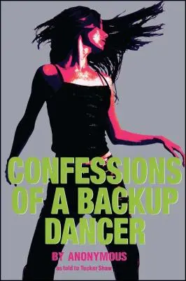 Spoveď tanečnice v zálohe - Confessions of a Backup Dancer