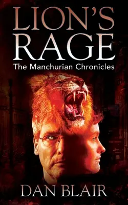 Leví hnev: Mandžuská kronika - Lion's Rage: The Manchurian Chronicles