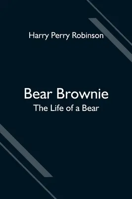 Medveď Brownie: Život medveďa - Bear Brownie: The Life of a Bear