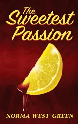 Najsladšia vášeň - The Sweetest Passion