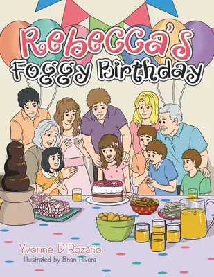 Rebekine hmlisté narodeniny - Rebecca's Foggy Birthday