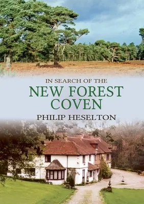 Pri hľadaní New Forest Coven - In Search of the New Forest Coven