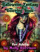 Halloweenske fantasy maľovanky pre dospelých: Čarodejnice, upíri, jesenné víly a ďalšie! - Halloween Fantasy Coloring Book For Adults: Featuring 26 Halloween Illustrations, Witches, Vampires, Autumn Fairies, and More!