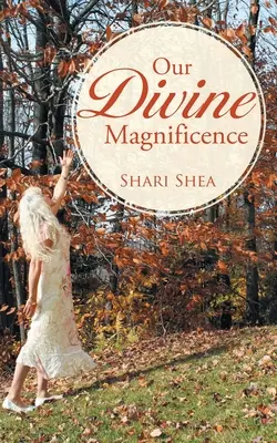 Naša božská nádhera - Our Divine Magnificence