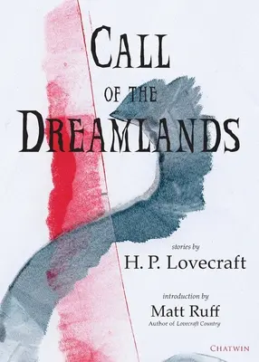 Volanie ríše snov: Lovecrafta: poviedky z ríše snov - Call of the Dreamlands: Stories by H.P. Lovecraft
