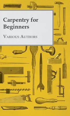 Stolárstvo pre začiatočníkov - Carpentry for Beginners