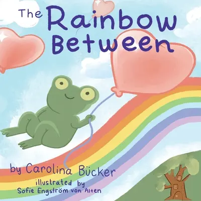 Dúha medzi - The Rainbow Between