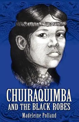 Chuiraquimba a čierne rúcho - Chuiraquimba and Black Robes