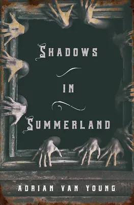 Tiene v Summerlande - Shadows in Summerland
