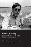 Vybrané básne Roberta Creeleyho, 1945-2005 - Selected Poems of Robert Creeley, 1945-2005