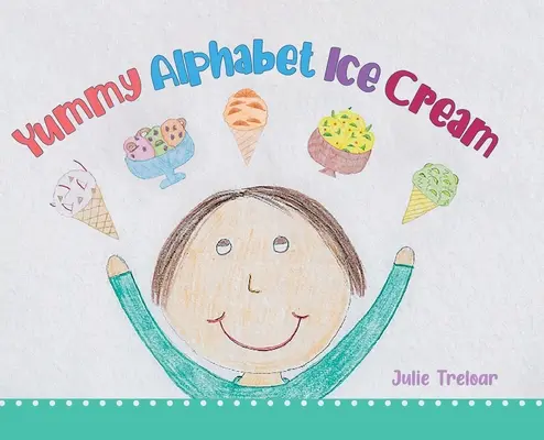 Mňam abecedná zmrzlina - Yummy Alphabet Ice Cream