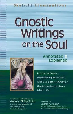 Gnostické spisy o duši: s poznámkami a vysvetlivkami - Gnostic Writings on the Soul: Annotated & Explained