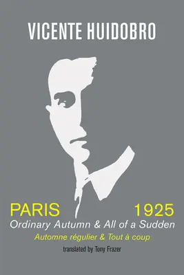 Paríž 1925: Obyčajná jeseň a náhle - Paris 1925: Ordinary Autumn & All of a Sudden