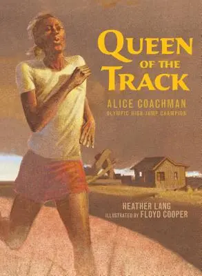 Kráľovná trate: Alice Coachmanová, olympijská víťazka v skoku do výšky - Queen of the Track: Alice Coachman, Olympic High-Jump Champion