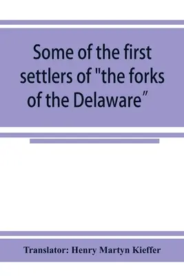 Niektorí z prvých osadníkov rozvetvenia rieky Delaware