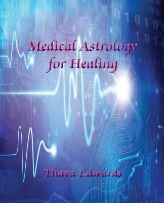 Lekárska astrológia na liečenie - Medical Astrology for Healing
