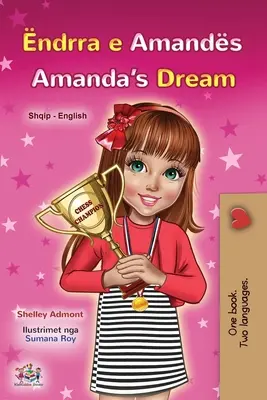 Amandin sen (albánska anglická dvojjazyčná kniha pre deti) - Amanda's Dream (Albanian English Bilingual Book for Kids)