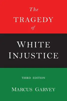Tragédia bielej nespravodlivosti - The Tragedy of White Injustice