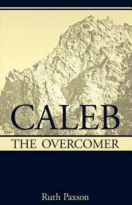 Kaleb víťazný - Caleb the Overcomer