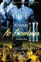 Láska nepozná hranice 3: Pandorina skrinka - Love Knows No Boundaries 3: Pandora's Box