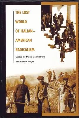 Stratený svet taliansko-amerického radikalizmu - The Lost World of Italian-American Radicalism