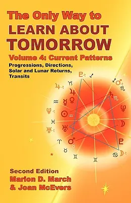 Jediný spôsob, ako sa dozvedieť o zajtrajšku, 4. diel, druhé vydanie - The Only Way to Learn about Tomorrow, Volume 4, Second Edition