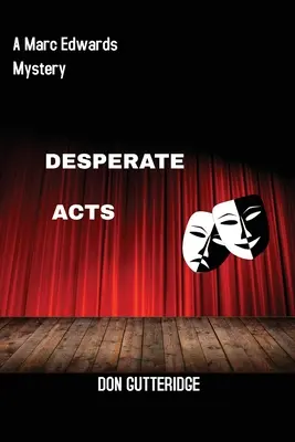Zúfalé činy - Desperate Acts