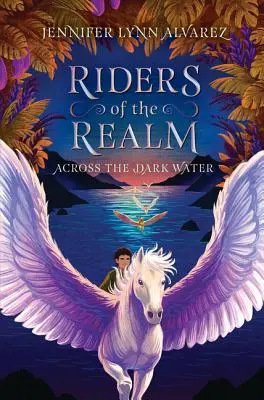 Jazdci ríše #1: Cez temnú vodu - Riders of the Realm #1: Across the Dark Water