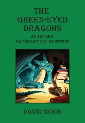Zelenookí draci a iné matematické príšery - The Green-Eyed Dragons and Other Mathematical Monsters