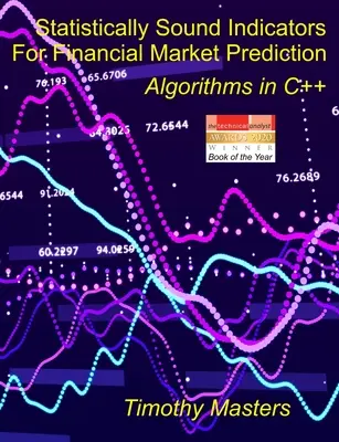 Štatisticky spoľahlivé indikátory na predpovedanie finančných trhov: Algoritmy v C++ - Statistically Sound Indicators For Financial Market Prediction: Algorithms in C++