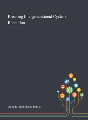 Prelomenie medzigeneračných cyklov opakovania - Breaking Intergenerational Cycles of Repetition