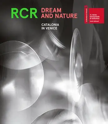 Rcr Sen a príroda: Katalánsko v Benátkach - Rcr Dream and Nature: Catalonia in Venice