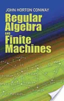 Pravidelná algebra a konečné stroje - Regular Algebra and Finite Machines