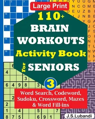 110+ kníh s aktivitami na precvičenie mozgu pre seniorov; zv. 3 - 110+ BRAIN WORKOUTS Activity Book for SENIORS; Vol.3