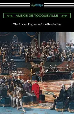Ancien Regime a revolúcia - The Ancien Regime and the Revolution